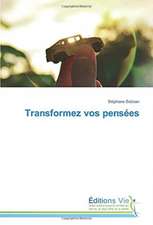 Transformez vos pensées