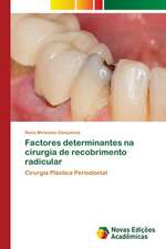 Fatores determinantes no resultado dos procedimentos cirúrgicos de recobrimento radicular