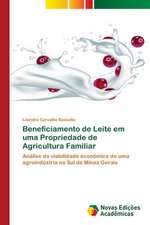 Beneficiamento de Leite em uma Propriedade de Agricultura Familiar