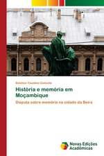 História e memória em Moçambique