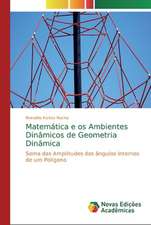 Matemática e os Ambientes Dinâmicos de Geometria Dinâmica