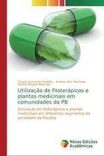 Utilização de fitoterápicos e plantas medicinais em comunidades da PB