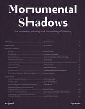 Monumental Shadows: On Museums, Memory and the Making of History