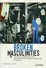 Broken Masculinities