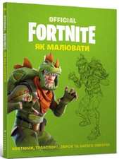 Epic Games: FORTNITE Official: How to Draw (Ukrainian langua