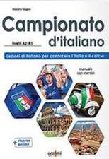 Campionato d’italiano + online resources. A2-B1