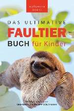 Kellett, J: Faultier Bücher Das Ultimative Faultier Buch für