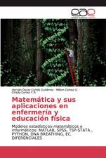 Matemática y sus aplicaciones en enfermería y educación física