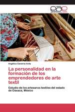 La personalidad en la formación de los emprendedores de arte textil