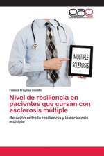 Nivel de resiliencia en pacientes que cursan con esclerosis múltiple