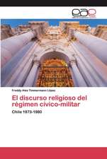 El discurso religioso del régimen cívico-militar