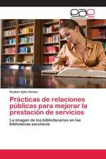 Prácticas de relaciones públicas para mejorar la prestación de servicios