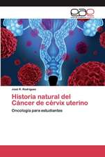 Historia natural del Cáncer de cérvix uterino