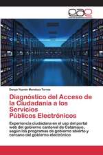 Diagnóstico del Acceso de la Ciudadanía a los Servicios Públicos Electrónicos