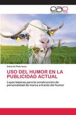 USO DEL HUMOR EN LA PUBLICIDAD ACTUAL