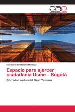 Espacio para ejercer ciudadanía Usme ¿ Bogotá