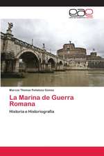 La Marina de Guerra Romana