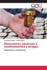 Reacciones adversas a medicamentos y drogas