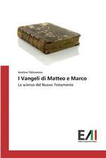 I Vangeli di Matteo e Marco