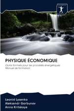 PHYSIQUE ÉCONOMIQUE