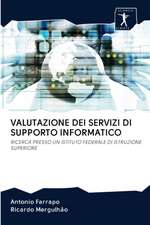 VALUTAZIONE DEI SERVIZI DI SUPPORTO INFORMATICO