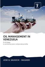 OIL MANAGEMENT IN VENEZUELA