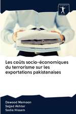 Les coûts socio-économiques du terrorisme sur les exportations pakistanaises