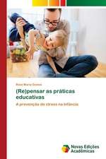 (Re)pensar as práticas educativas