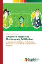 A Gestão de Recursos Humanos nos Call Centers