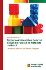 Conforto Ambiental na Reforma da Escola Pública no Nordeste do Brasil