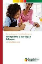 Bilinguismo e educação bilíngue: