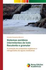 Sistemas aeróbios intermitentes de lodo floculento e granular