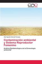 Contaminación ambiental y Sistema Reproductor Femenino