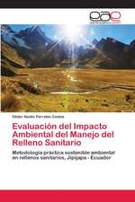 Evaluación del Impacto Ambiental del Manejo del Relleno Sanitario