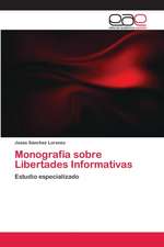 Monografía sobre Libertades Informativas