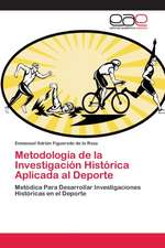 Metodología de la Investigación Histórica Aplicada al Deporte