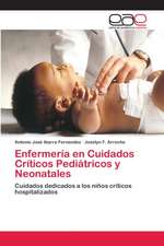 Enfermería en Cuidados Críticos Pediátricos y Neonatales