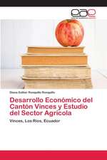 Desarrollo Económico del Cantón Vinces y Estudio del Sector Agricola