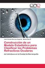 Construcción de un Modelo Estadístico para Clasificar los Problemas Refractivos Oculares