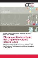 Eficacia anti-microbiana del Origanum vulgare contra E.coli