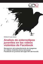 Analisis de estereotipos juveniles en los videos violentos de Facebook