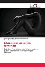 El cuerpo: un lienzo femenino