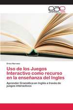 Uso de los Juegos Interactivo como recurso en la enseñanza del Ingles