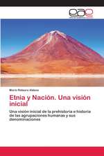 Etnia y Nación. Una visión inicial