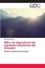 ISD y su impacto en los ingresos tributarios del Ecuador