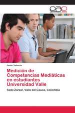 Medición de Competencias Mediáticas en estudiantes Universidad Valle