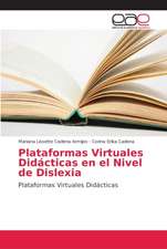 Plataformas Virtuales Didácticas en el Nivel de Dislexia