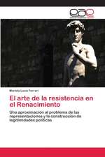 El arte de la resistencia en el Renacimiento