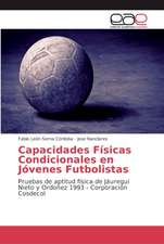 Capacidades Físicas Condicionales en Jóvenes Futbolistas