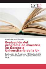 Evaluación del programa de maestría en Docencia Universitaria de la Un